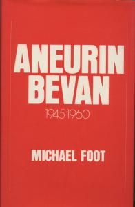 Aneurin Bevan. Vol II.